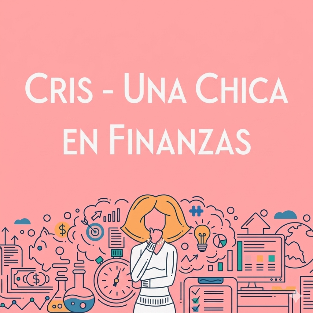 Cris, Una Chica en Finanzas